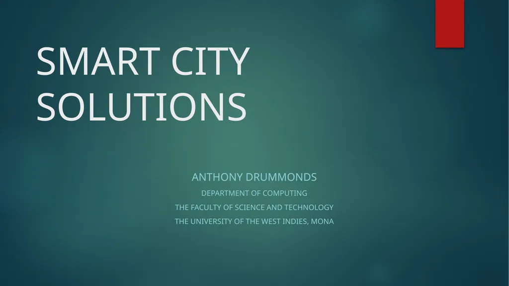 SMART CITY SOLUTIONS Anthony Drummonds Department