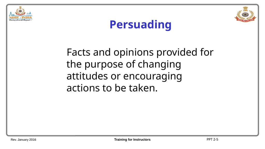 Unit 2 Informing, Persuading, Instructing/Training - slide 6 of 11