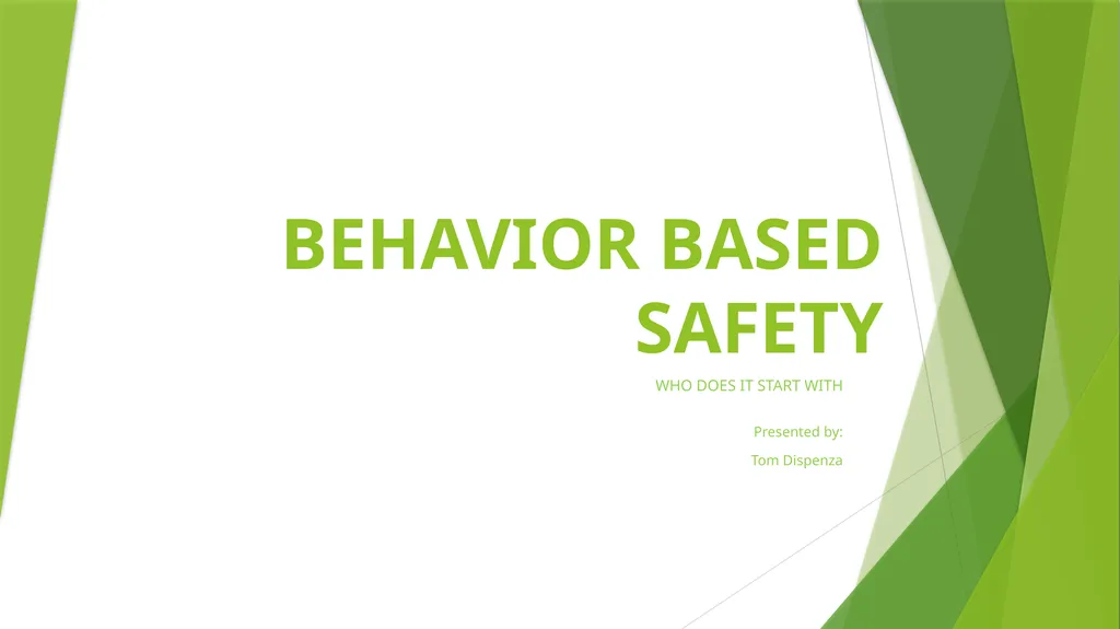 BEHAVIOR BASED SAFETY WHO DOES IT START WITH - slide 1 of 13