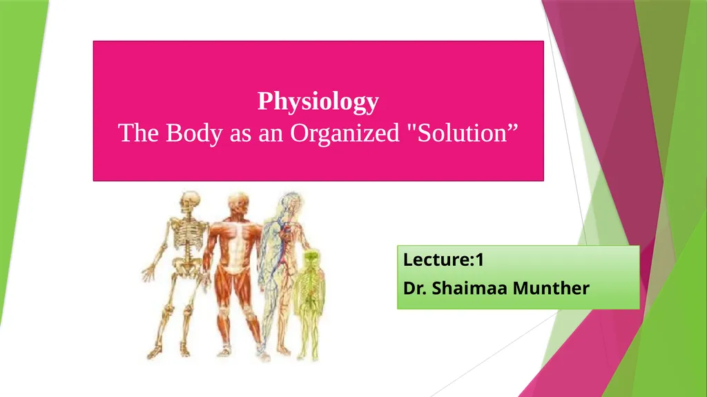 Physiology The Body as an Organized "Solution”