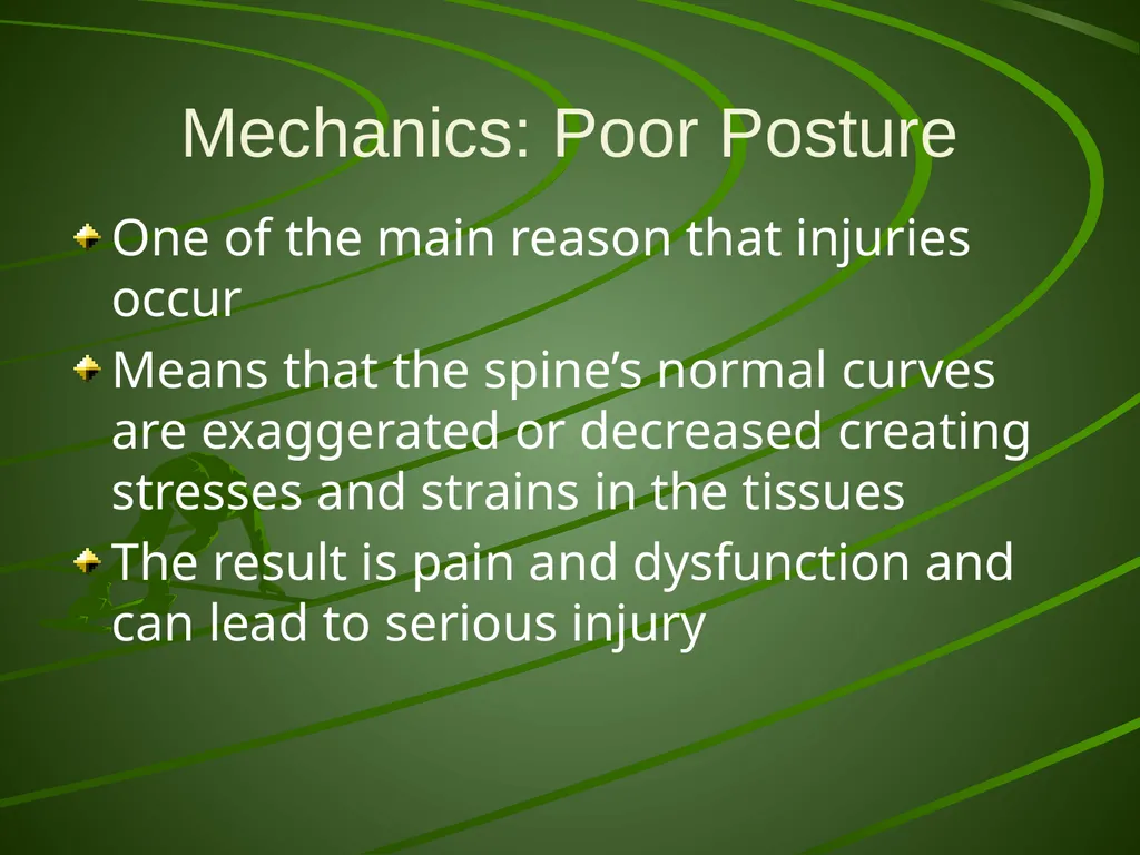 Proper Body Mechanics Body Mechanics The use of - slide 6 of 20