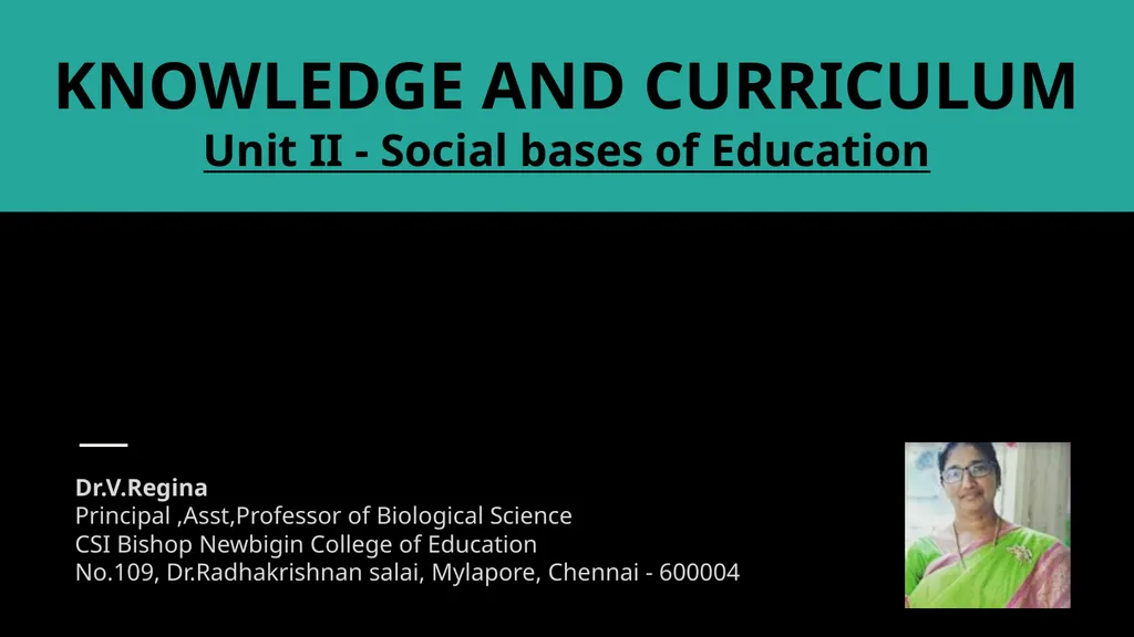 KNOWLEDGE AND CURRICULUM Unit II - Social bases of - slide 1 of 18