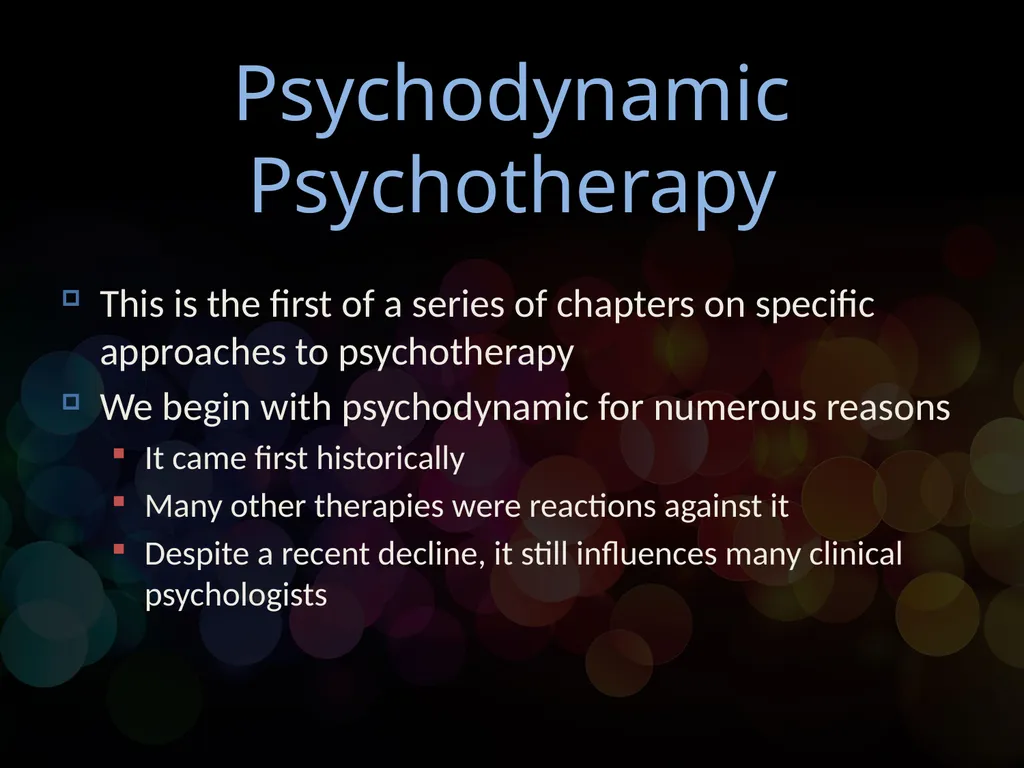 Chapter 12 Psychodynamic Psychotherapy - slide 2 of 17