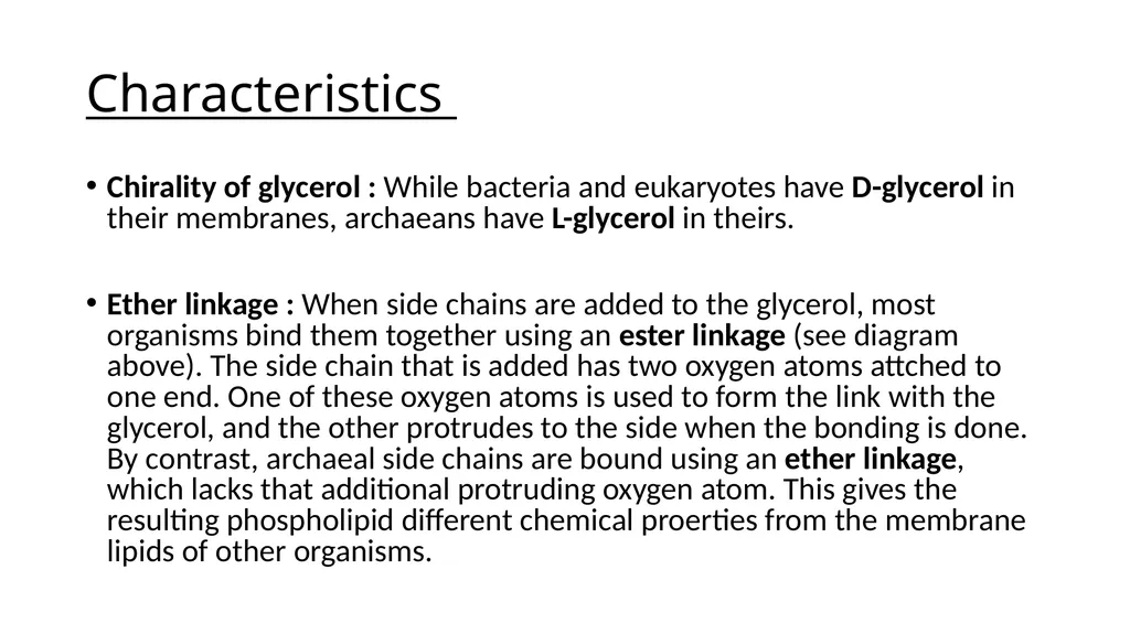 Archeal cell membrane Characteristics Chirality of - slide 2 of 6