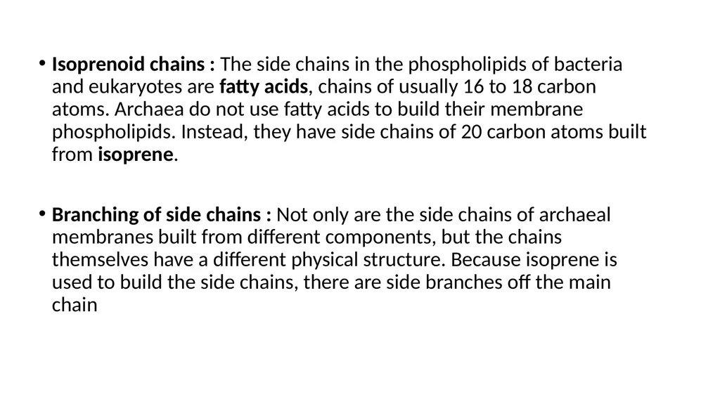 Archeal cell membrane Characteristics Chirality of - slide 4 of 6