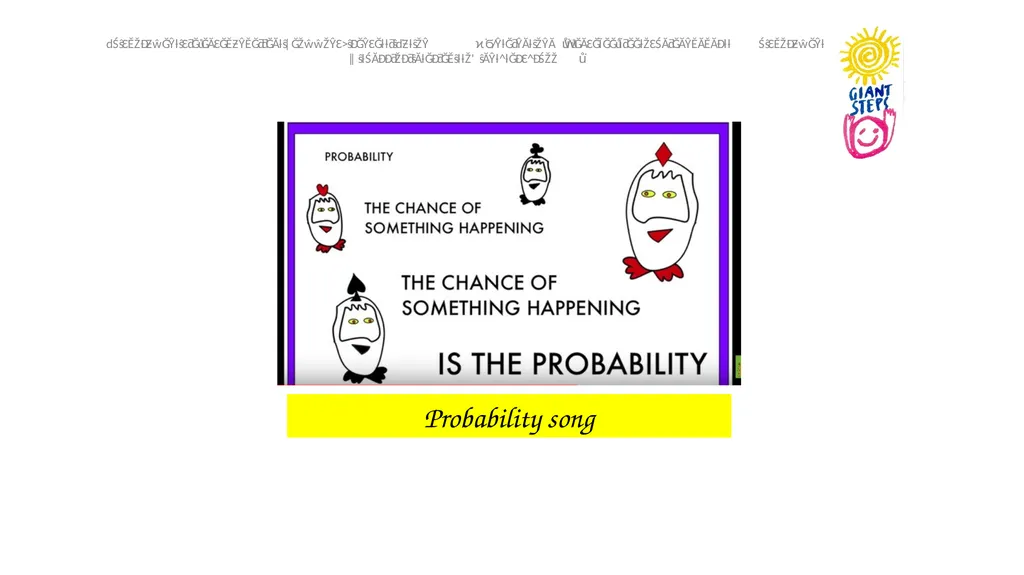 What are the chances? Probability song Certain, - slide 2 of 16