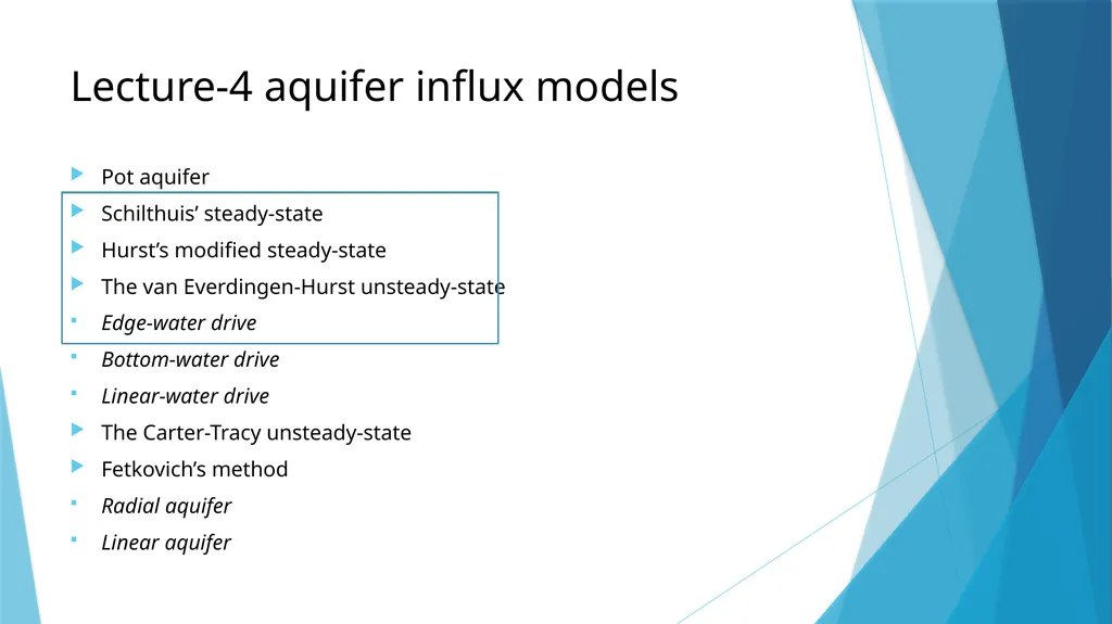 Lecture-4 aquifer influx models Pot aquifer - slide 1 of 23