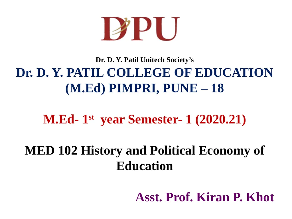 Dr. D. Y. Patil Unitech Society’s Dr. D. Y. PATIL - slide 1 of 18