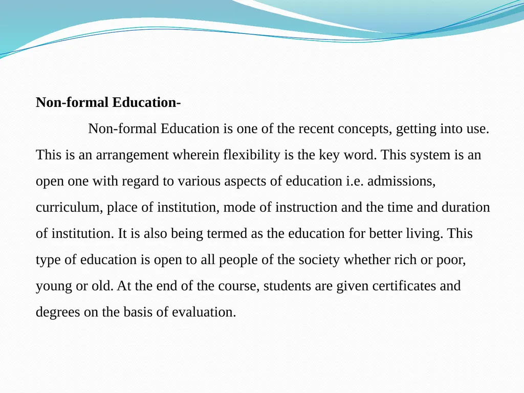 Forms of Education There are generally three types - slide 6 of 8