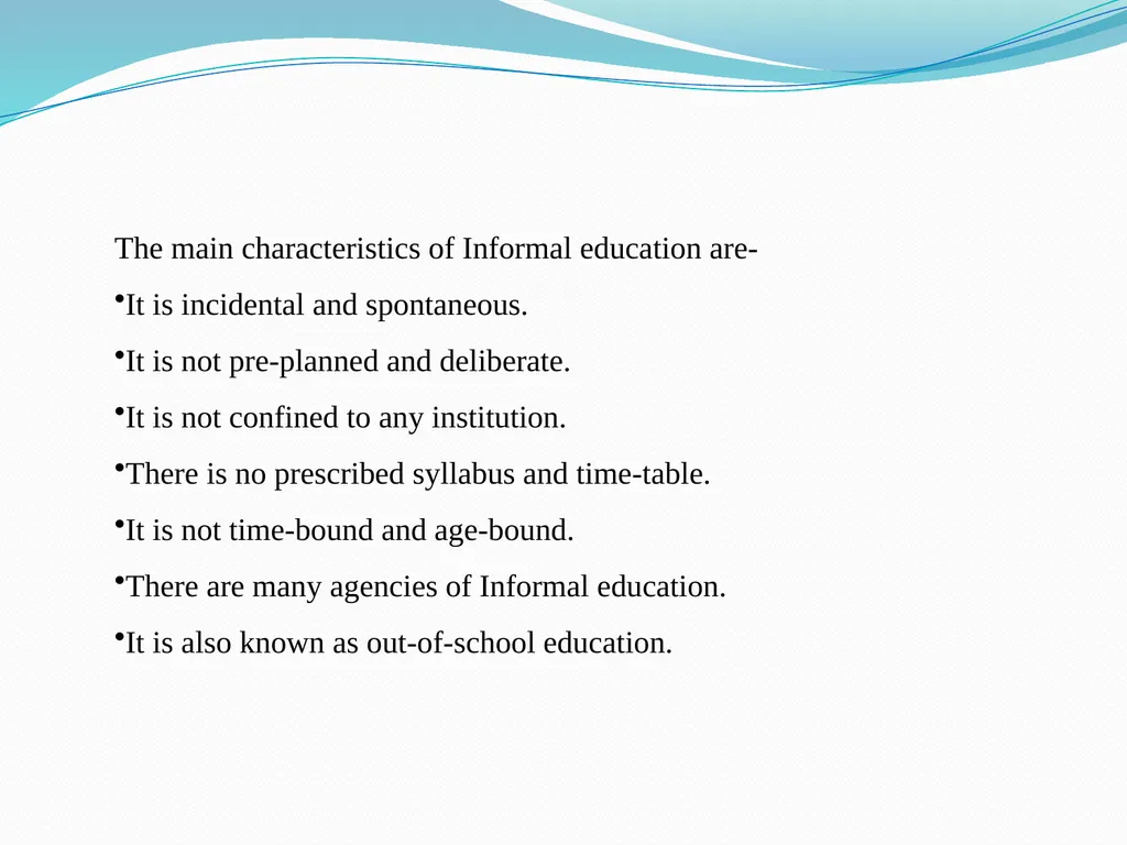 Forms of Education There are generally three types - slide 5 of 8