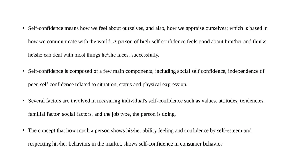 Self- confidence Self-confidence means how we feel - slide 2 of 5