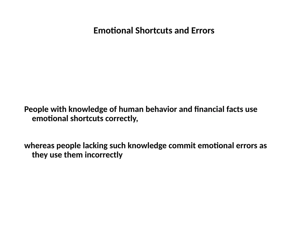 Finance for Normal People Chapter 4 – Emotional - slide 3 of 28