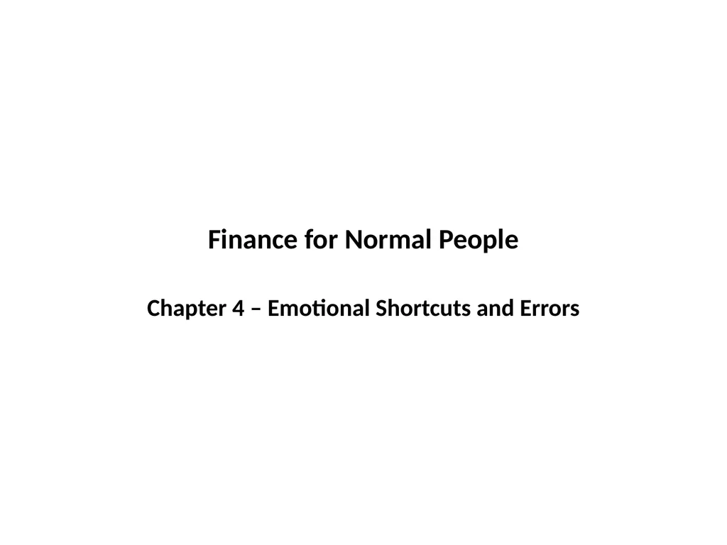 Finance for Normal People Chapter 4 – Emotional - slide 1 of 28