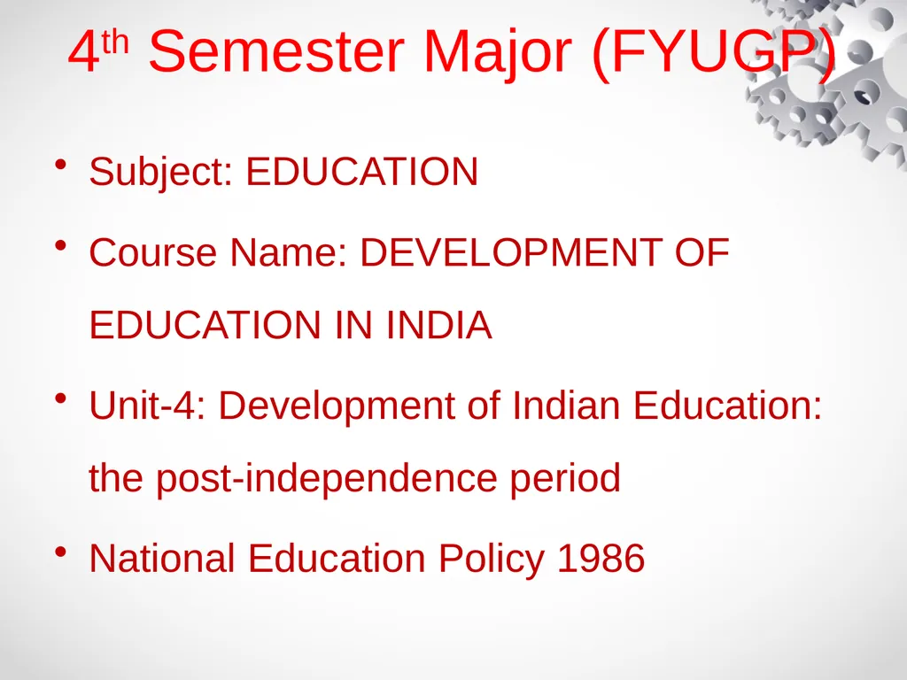 4th Semester Major (FYUGP) Subject: EDUCATION - slide 1 of 31
