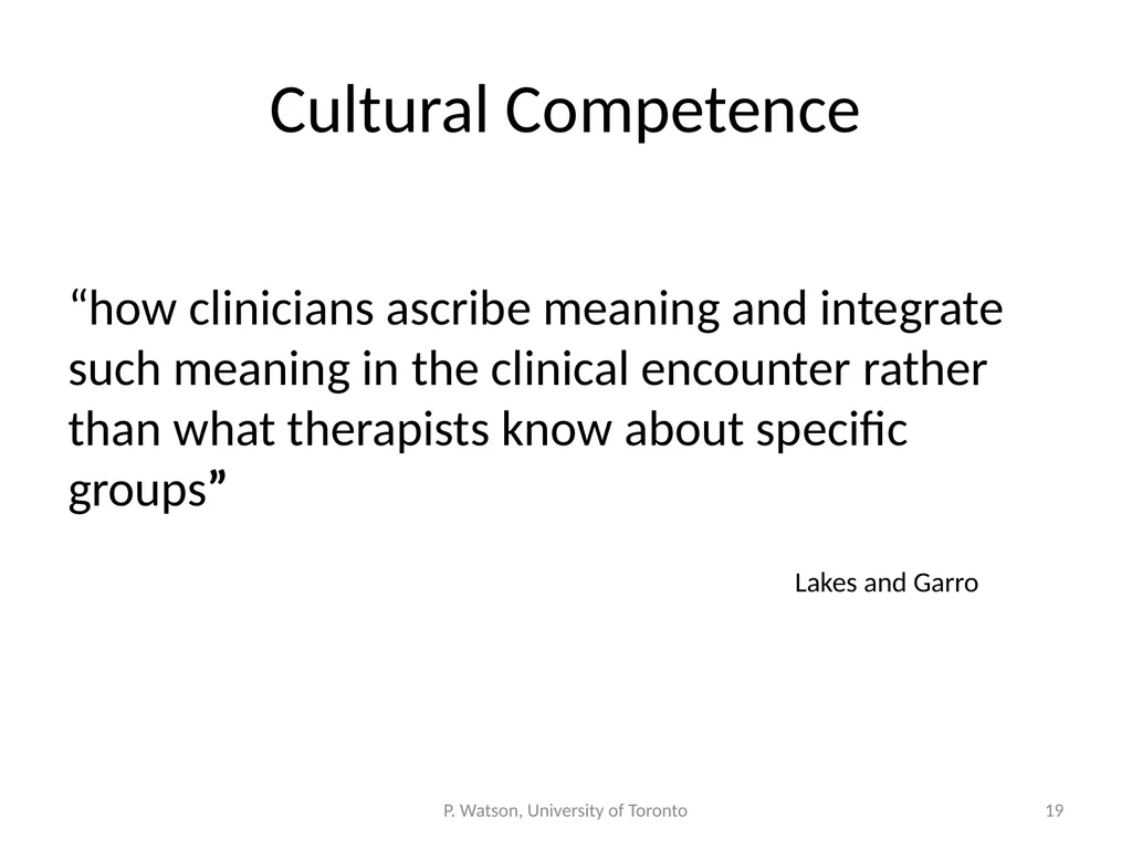 Teaching Not-Knowing: Cultural Competence and - slide 19 of 34