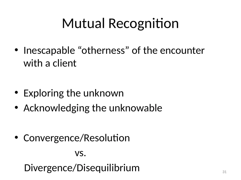 Teaching Not-Knowing: Cultural Competence and - slide 31 of 34