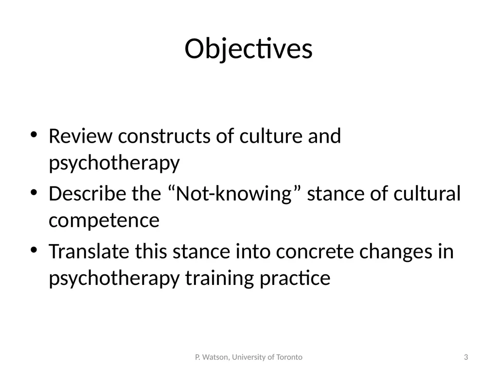 Teaching Not-Knowing: Cultural Competence and - slide 3 of 34