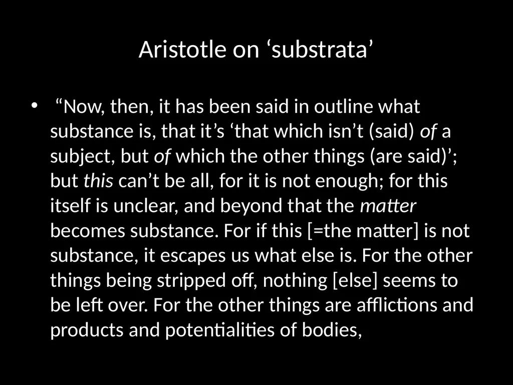 PH251 Metaphysics Week 4. Substance, Substrata and - slide 7 of 31