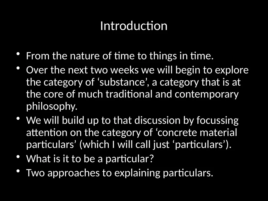 PH251 Metaphysics Week 4. Substance, Substrata and - slide 2 of 31