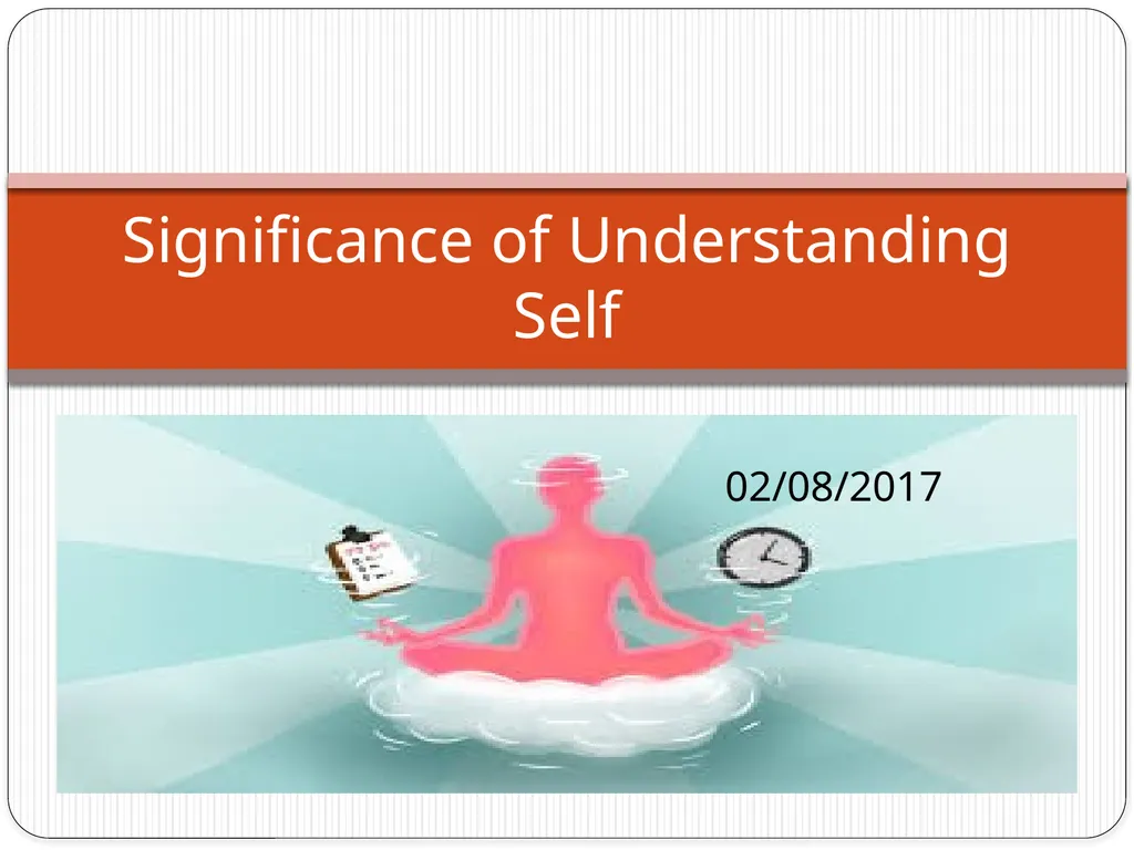 02/08/2017 Significance of Understanding Self - slide 1 of 8