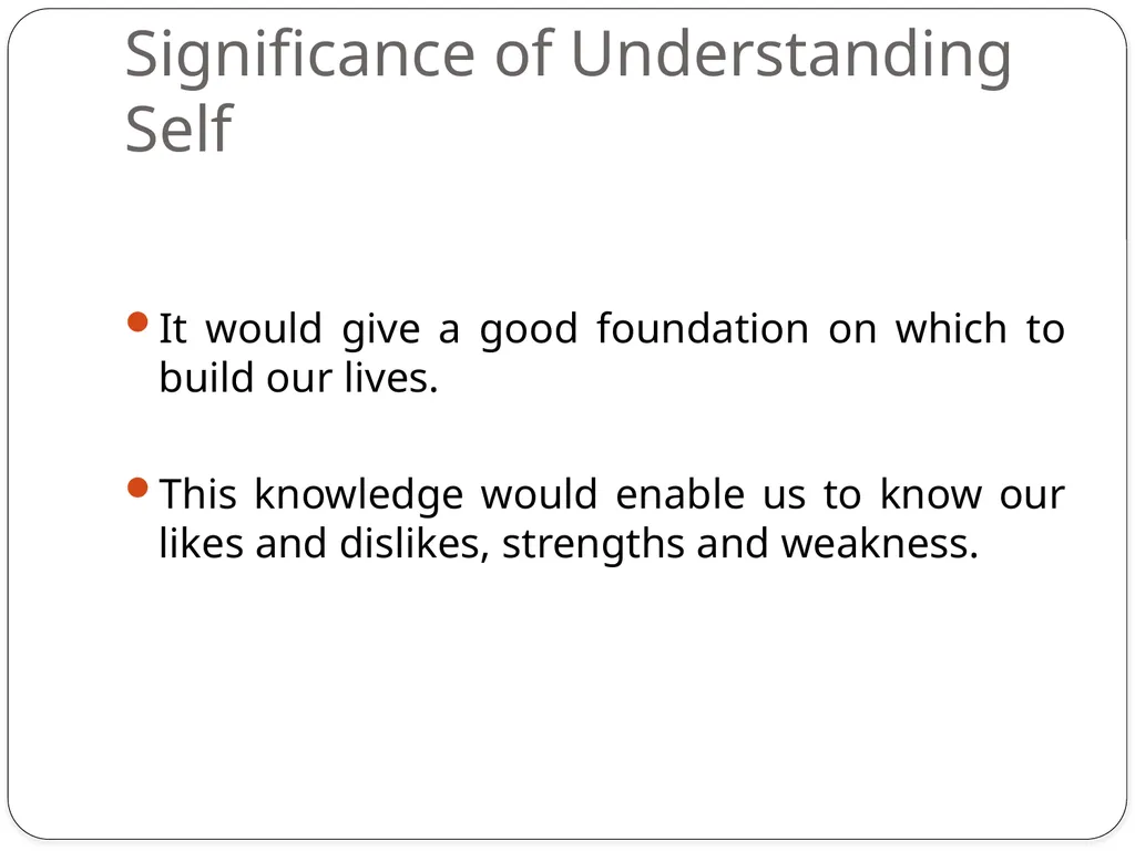 02/08/2017 Significance of Understanding Self - slide 3 of 8