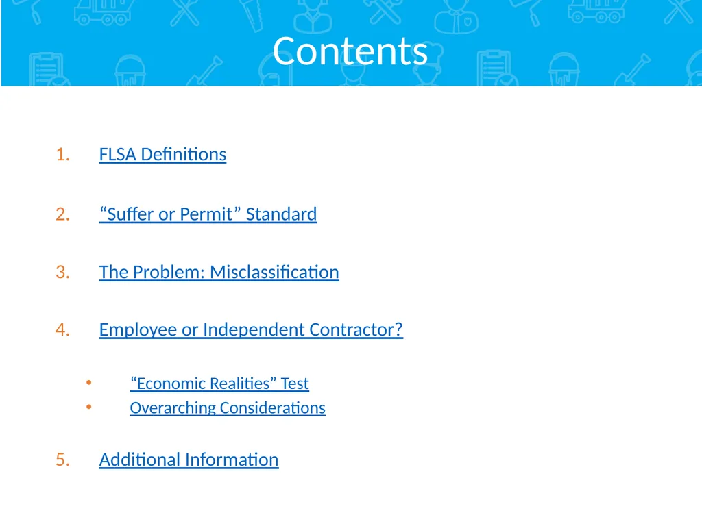 Employment Relationship Under the FLSA Contents - slide 3 of 26
