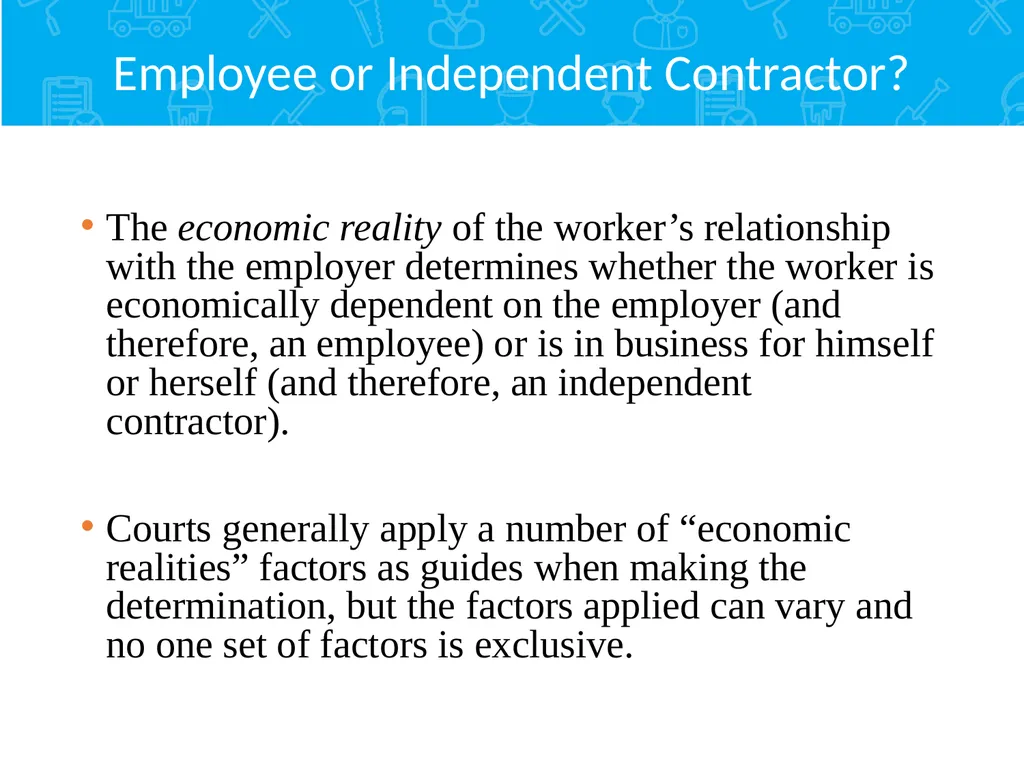 Employment Relationship Under the FLSA Contents - slide 10 of 26