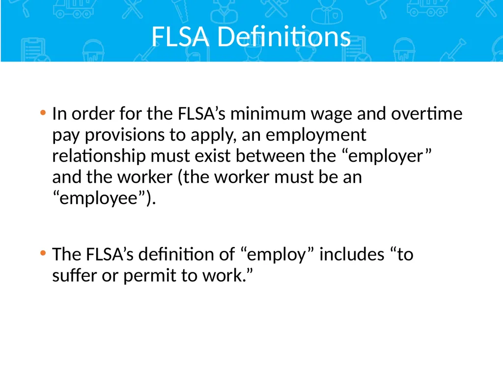 Employment Relationship Under the FLSA Contents - slide 4 of 26