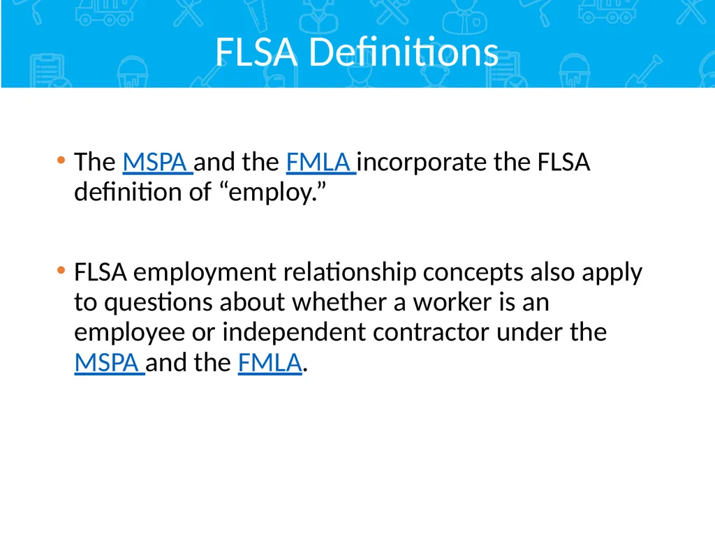 Employment Relationship Under the FLSA Contents - slide 5 of 26