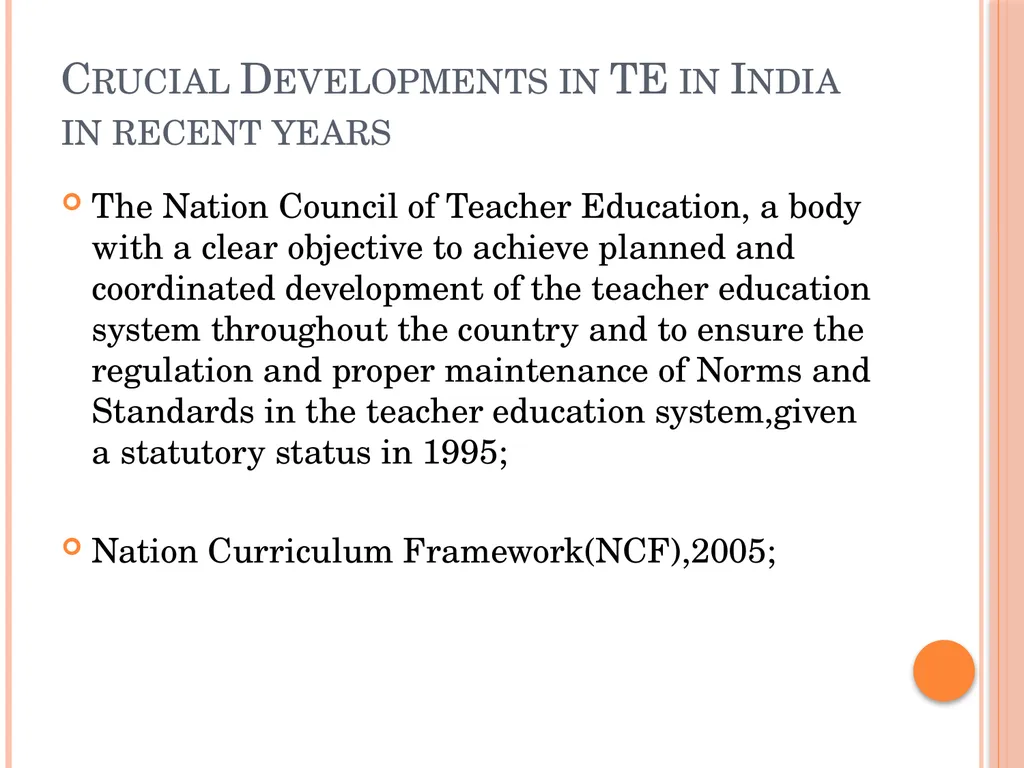 Policy Perspective in Teacher Education: - slide 10 of 23