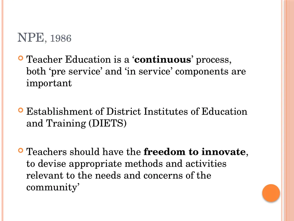 Policy Perspective in Teacher Education: - slide 9 of 23