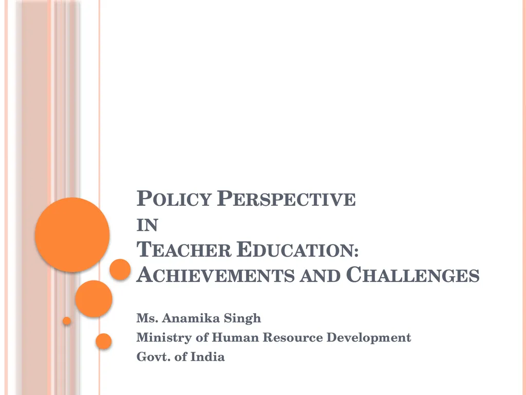 Policy Perspective in Teacher Education: - slide 1 of 23