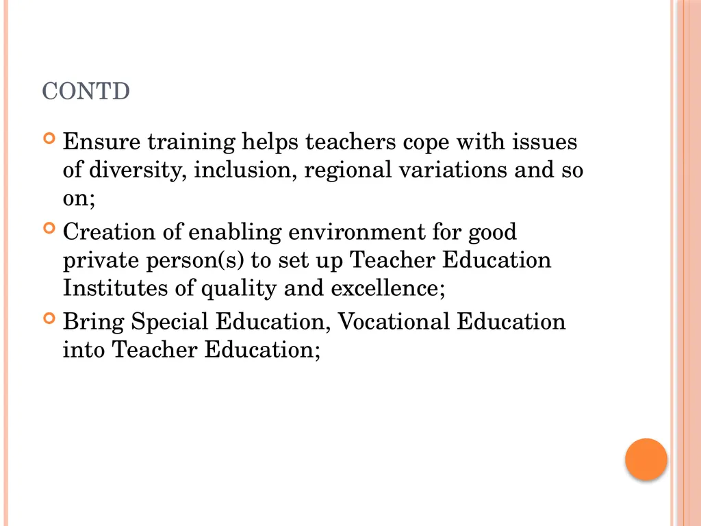 Policy Perspective in Teacher Education: - slide 21 of 23