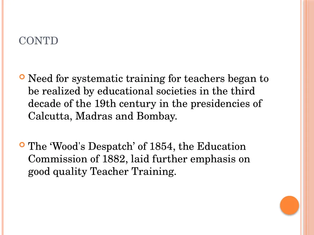 Policy Perspective in Teacher Education: - slide 5 of 23