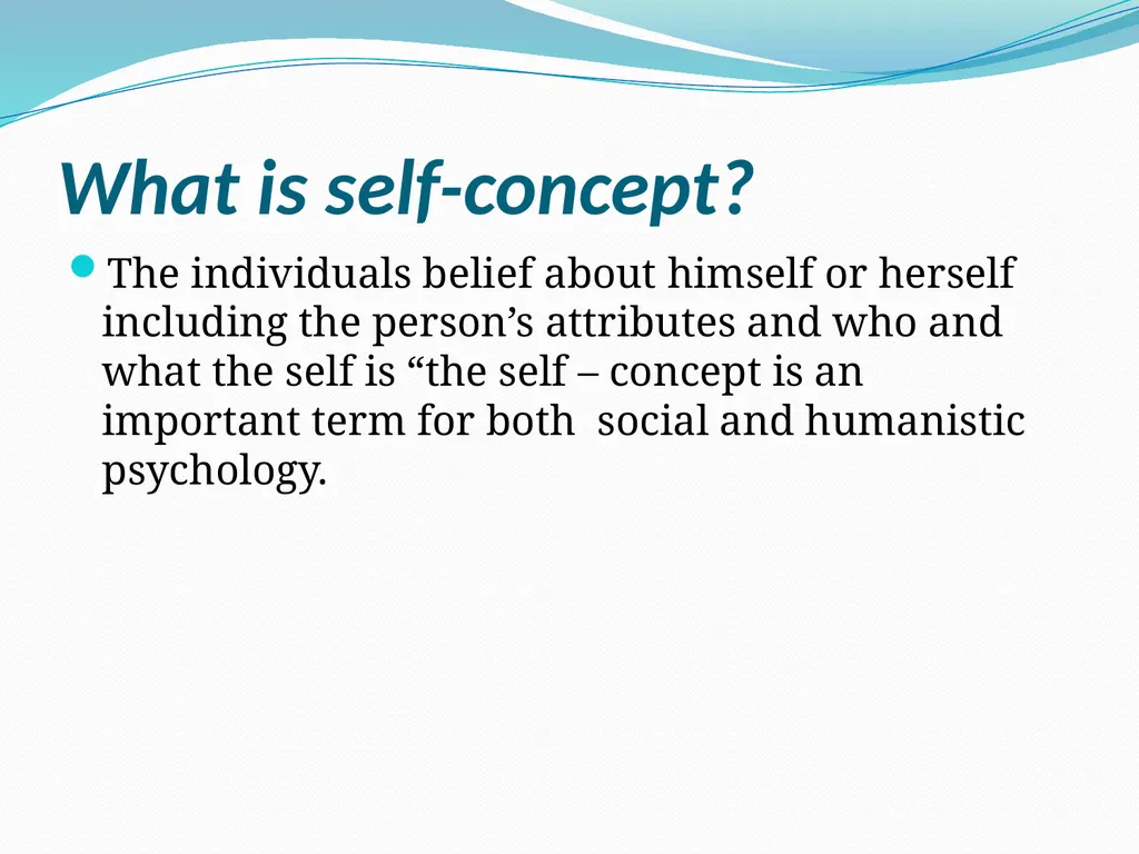 Development of Self-Concept Dr. Shankuntala - slide 3 of 11