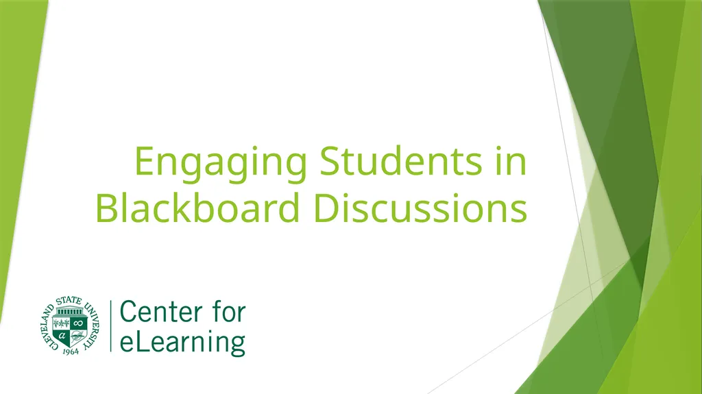 Engaging Students in Blackboard Discussions - slide 1 of 44