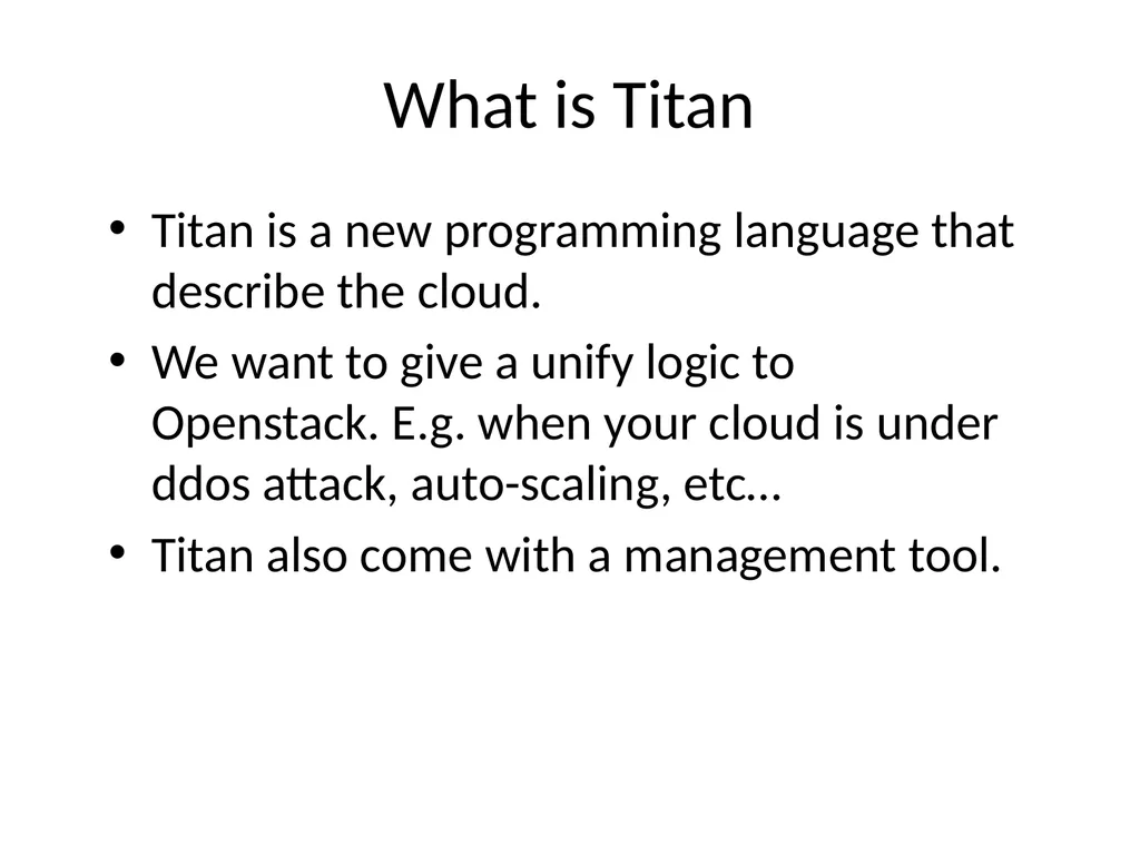 Project Titan Openstack management tool and - slide 4 of 12