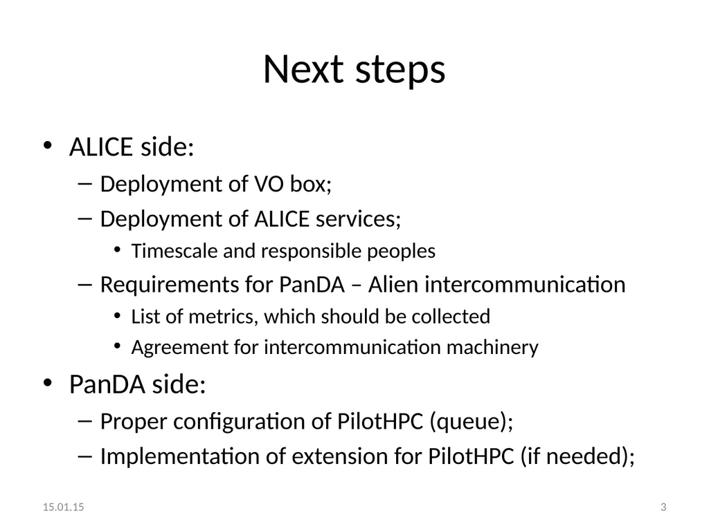 ALICE – PanDA integration for Titan. Danila - slide 3 of 3