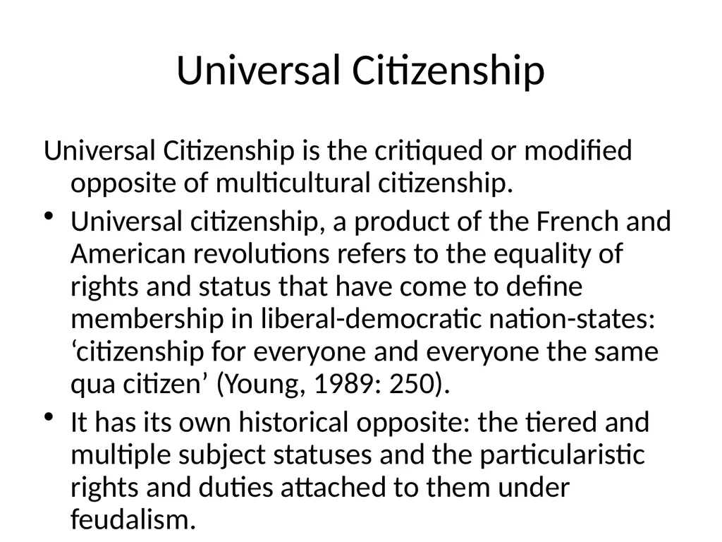 Universal Citizenship Universal Citizenship is the
