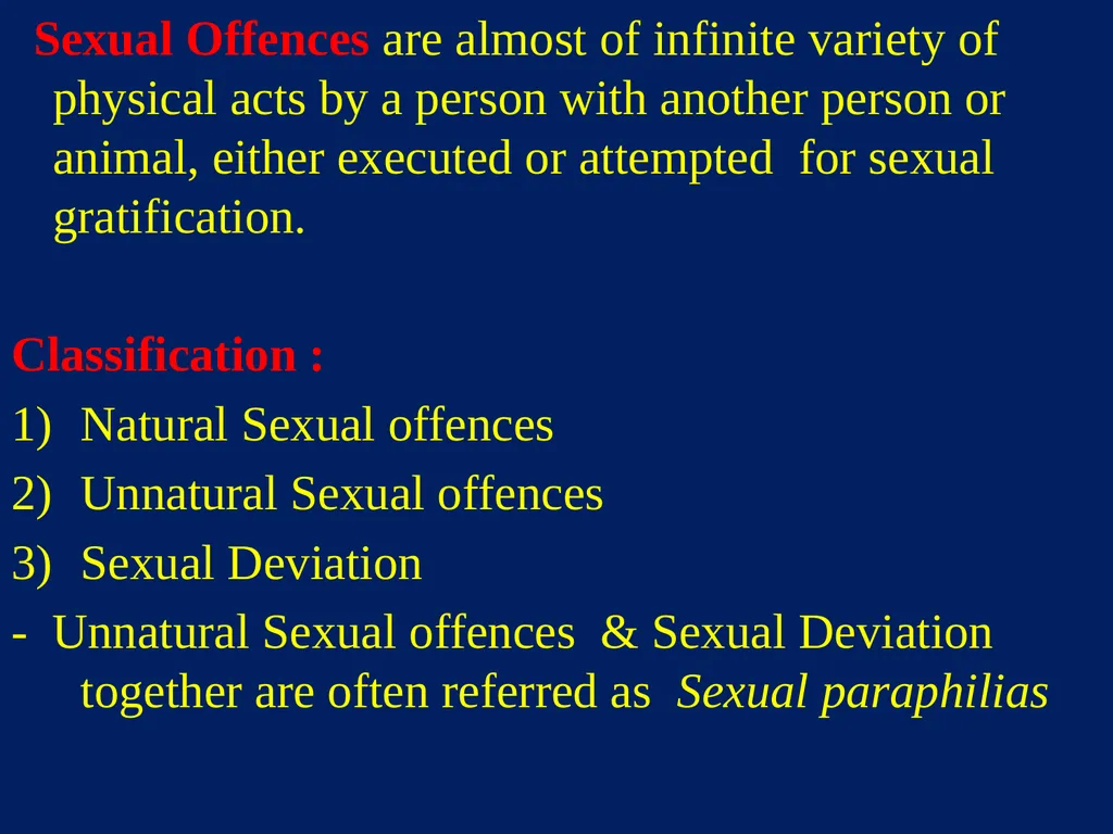 Sexual Offences BY Dr.Ganesh Govekar Sexual - slide 2 of 73