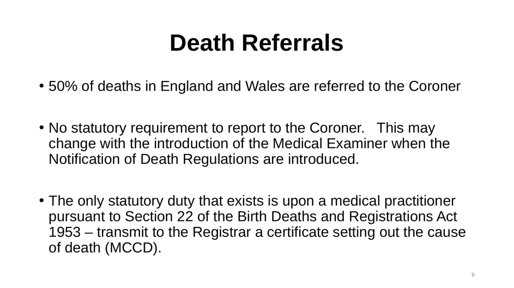 The Role of the Coroner and the Inquest Process - slide 9 of 29