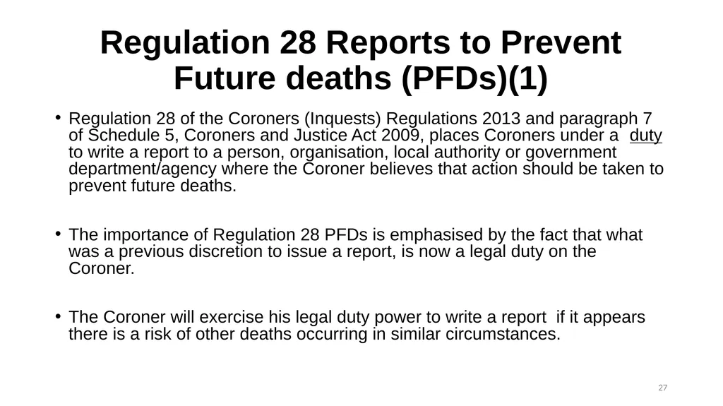The Role of the Coroner and the Inquest Process - slide 27 of 29