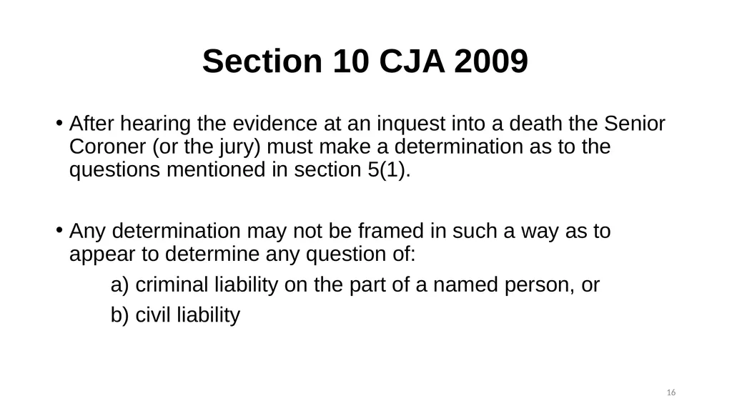 The Role of the Coroner and the Inquest Process - slide 16 of 29