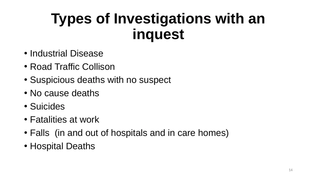 The Role of the Coroner and the Inquest Process - slide 14 of 29