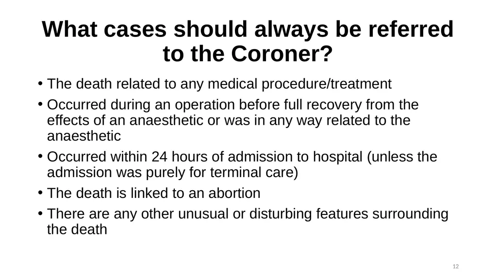 The Role of the Coroner and the Inquest Process - slide 12 of 29