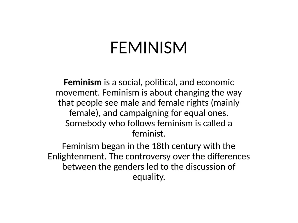 FEMINISM Feminism is a social, political, and - slide 1 of 16
