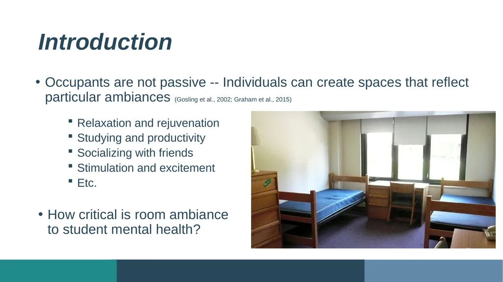 Exploring Student Residence Hall Ambiance: - slide 5 of 18