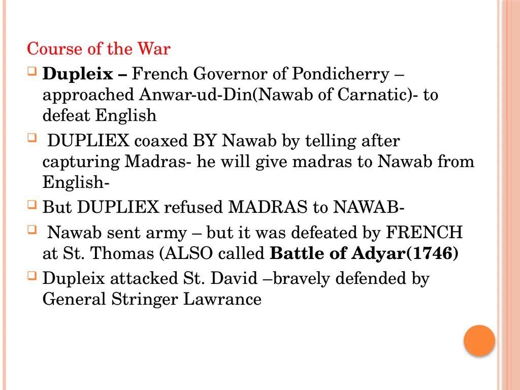 Carnatic Wars The Carnatic Wars were a series of - slide 6 of 12