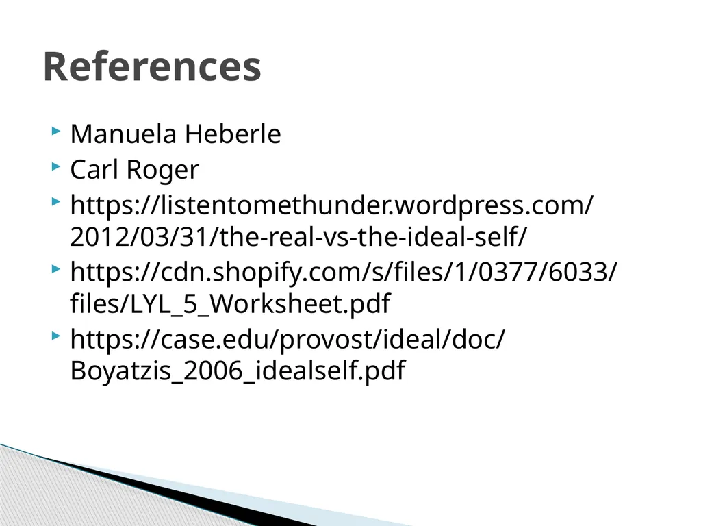 Difference Between; Real Self and Ideal Self Mr. - slide 11 of 11