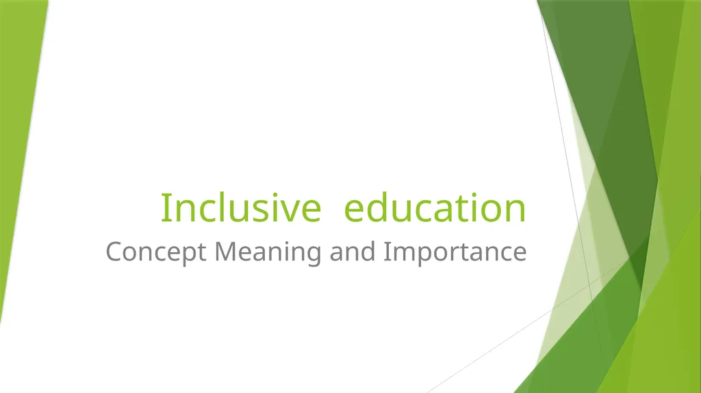 Inclusive education Concept Meaning and Importance - slide 1 of 12